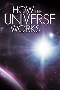 How the Universe Works