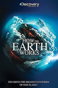 How the Earth Works