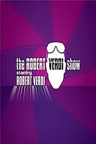 The Robert Verdi Show Starring Robert Verdi