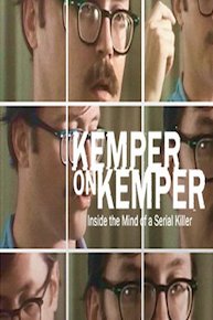 Kemper on Kemper: Inside the Mind of a Serial Killer