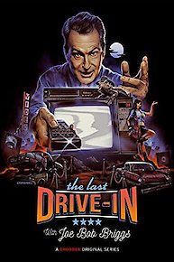 The Last Drive-in With Joe Bob Briggs