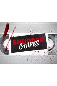 Shudder Guides