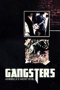 Gangsters: America's Most Evil