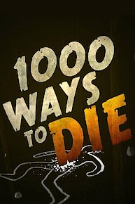 1000 Ways to Die