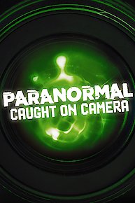 Paranormal Caught on Camera