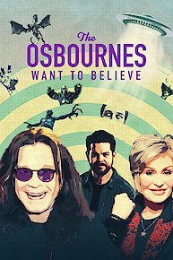 The Osbournes Want to Believe