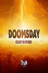 Doomsday Caught on Camera